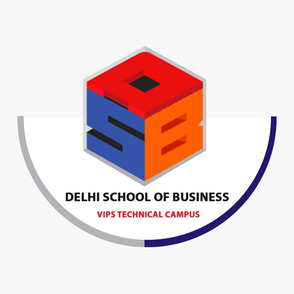 Delhi School Of Business - VIPS Technical Campus, New Delhi